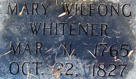 Mary Elizabeth Wilfong Whitener 1765 1827 Find A Grave Memorial