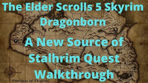 The Elder Scrolls 5 Skyrim Dragonborn A New Source Of Stalhrim Quest