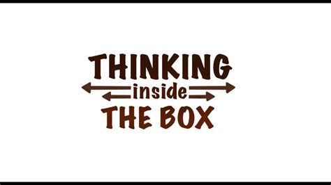 Thinking Inside The Box Youtube