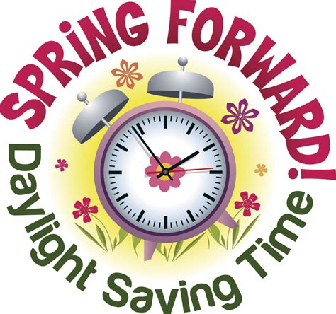 Spring Forward Daylight Saving Time Begins This Sunday News