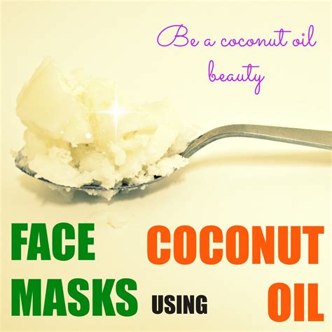 Top Three Coconut Oil Face Mask Recipes For Healthy Skin Hubpages