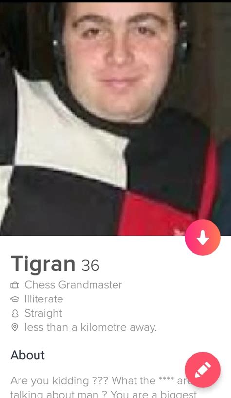 I Opened A Tinder Profile As Tigran Petrosian Hopefully Will Meet A