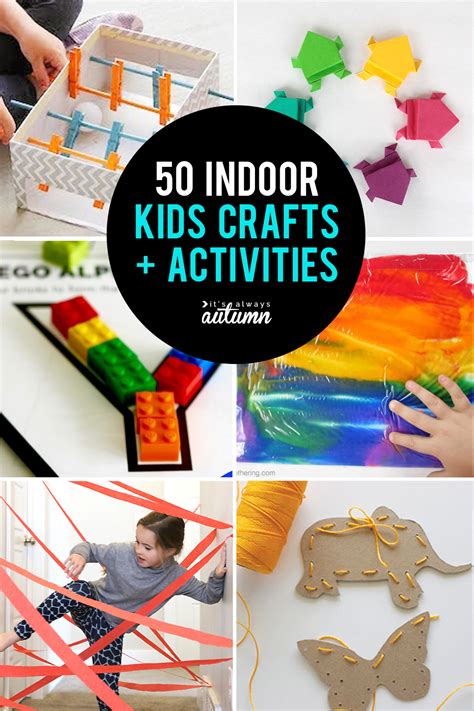 50 Best Indoor Activities For Kids Its Always Autumn 2024
