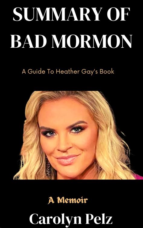 Summary And Analysis Of Heather Gay S Book Bad Mormon A Memoir By