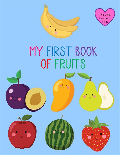 My First Book Of Fruits Preschool And Toddler Fruits Book Learn The