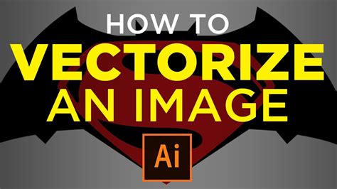 How To Vectorize An Image In Adobe Illustrator Youtube
