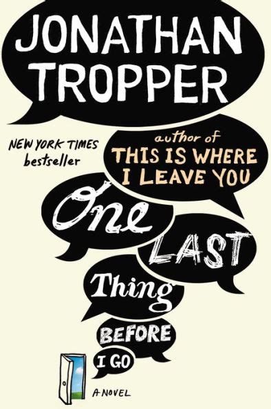 One Last Thing Before I Go By Jonathan Tropper Paperback Barnes And Noble®