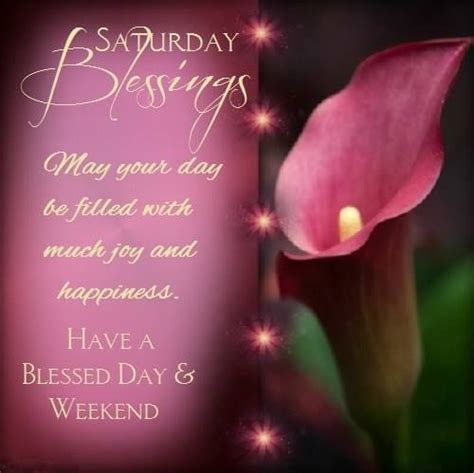 Saturday Blessings Have A Blessed Weekend Pictures Photos And Images