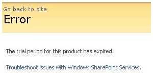The Trial Period For This Product Has Expired MOSS Error Microsoft SharePoint Products