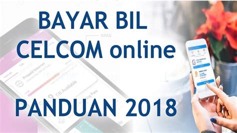 Bagaimana cara membuat semakan dan bayaran bil tm streamyx dan unifi? CARA BAYAR BIL CELCOM ONLINE - CELCOM LIFE 2018 - YouTube