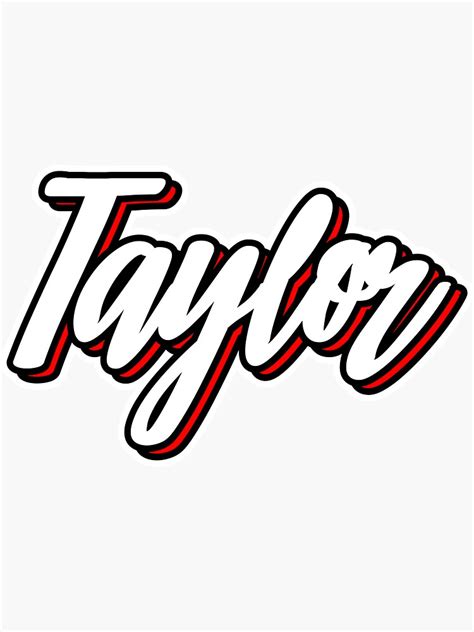 Taylor First Name Hand Lettered Design Sticker For Sale By Sulies