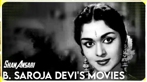 Bsaroja Devi All Movies List Youtube