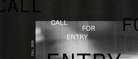 Call For Entry Fall 2020