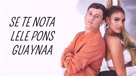 Se Te Nota Que Quieres De Mi Boca Lele Pons And Guaynaa Letralyrics