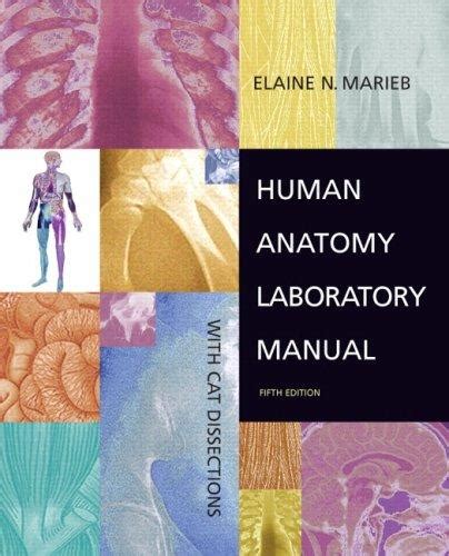 Human Anatomy Lab Manual With Cat Dissections 5th Edition By Elaine