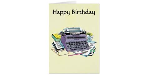 Writers Tools Typewriter Paper Pencil Birthday Card Zazzle