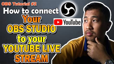 How To Connect Your Obs Studio To Your Youtube Live Stream Pinoy Obs