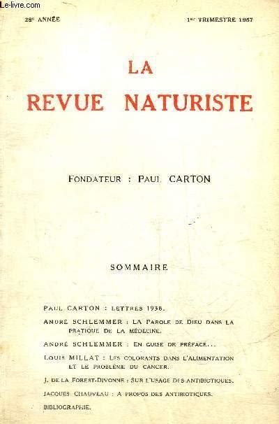La Revue Naturiste 1er Trimestre 1957 28e Annee Lettres 1938 Paul