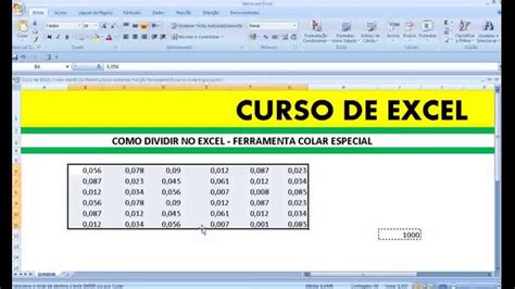 Como dividir números no Excel sem usar fórmula Copiar Colar Especial Divisão comando função