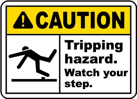 Watch Your Step Tripping Hazard Sign E5344 By