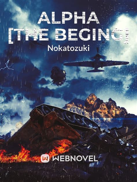 Read Alpha The Beginng Nokatozuki Webnovel