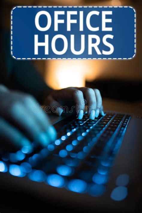 Conceptual Display Office Hours Conceptual Photo The Hours Which