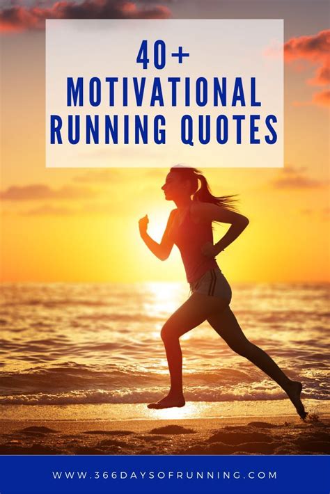 40 Motivational Running Quotes With Images Running Motivation