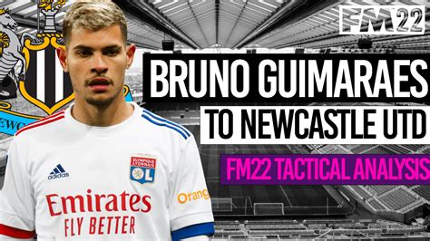 Bruno Guimaraes To Newcastle United Fm Transfer Analysis Fmstory