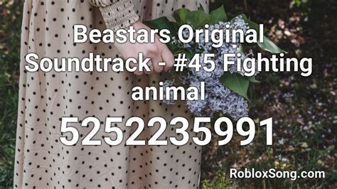 Beastars Original Soundtrack 45 Fighting Animal Roblox Id Roblox