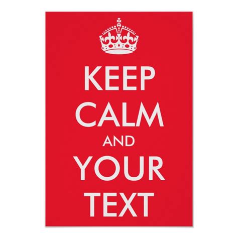 Custom Keep Calm Poster Your Text And Image Zazzle