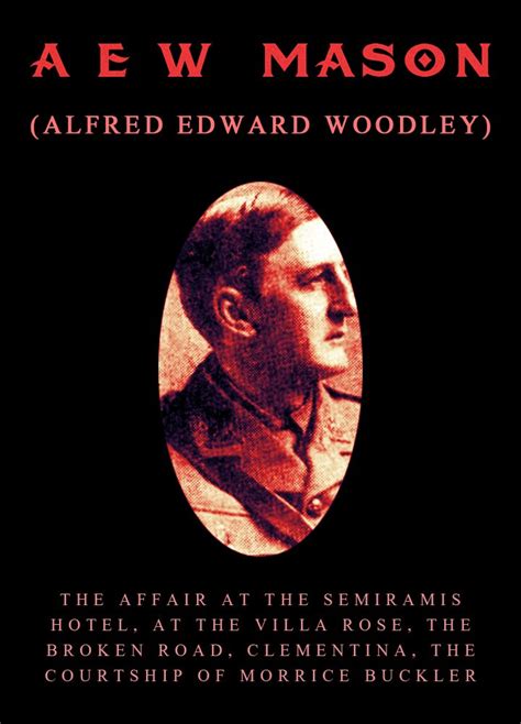 Jp Works Of Aew Mason Alfred Edward Woodley Vol1 The Affair At The Semiramis