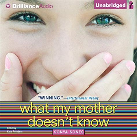 What My Mother Doesn T Know Audio Download Sonya Sones Kate Reinders Brilliance Audio
