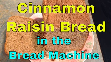 So i came with recipes that are diabetic friendly just because of him:) i gave first i'd like to thank you for buying this book. CINNAMON RAISIN BREAD Recipe in the Bread Machine - YouTube