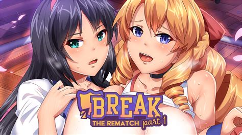 Break The Rematch Demo Ver Harem Hentai Games Lewd Play