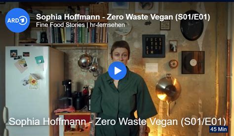 HR Doku Sophia Hoffmann Zero Waste Vegan Doku Liebe Depubliziert