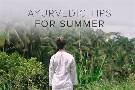 Ayurvedic Tips For Summer Oneworld Ayurveda
