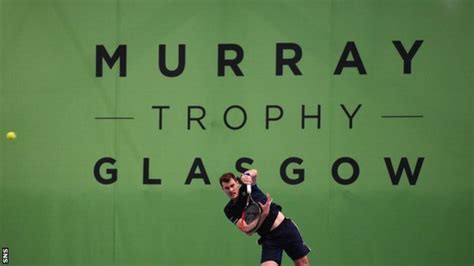 Murray Trophy Glasgow Atp Challenger Event Cancelled Bbc Sport