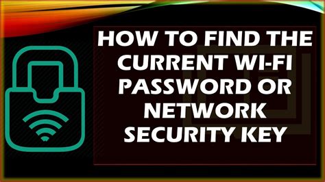 How To Find The Current Wifi Password Or Network Security Key Youtube