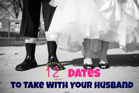 12 Dream Dates To Take With Your Husband Love These Ideas