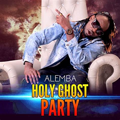 Holy Ghost Party Feat Dj Sadic Guardian Angel By Alemba On Amazon