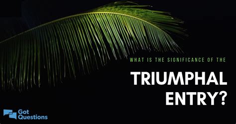 Triumphal Entry Background