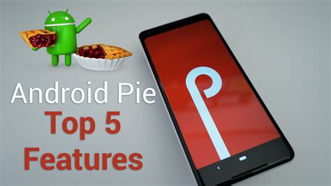 Top 5 Android Pie Features Zollotech