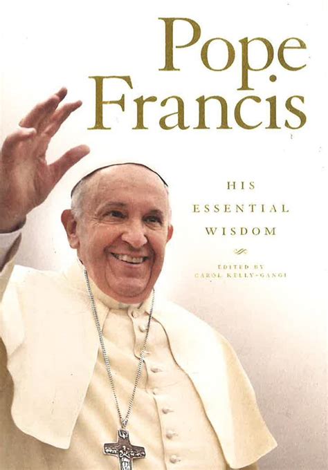 Pope Francis His Essential Wisdom Bookxcess