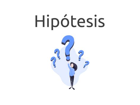 Hipótesis 【 Definición Y Significado E30