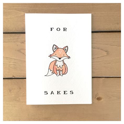 For Fox Sakes Fox Card Punny Foxy Fox Pun Greeting Card Funny