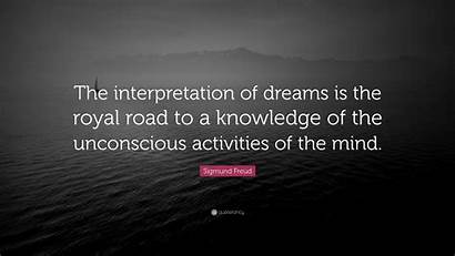 Freud Sigmund Dreams Interpretation Royal Road Quote