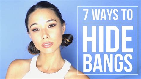 7 Easy Ways To Hide Your Bangs How To Style Bangs How To Style