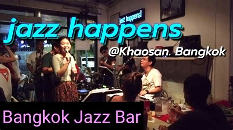 Bangkok Jazz Bar Jazz Happens Youtube