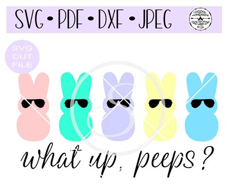 What Up Peeps Marshmallow Peeps With Sunglasses Svg Etsy