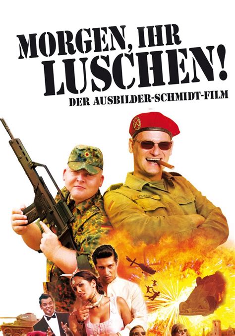 Morgen Ihr Luschen Der Ausbilder Schmidt Film Stream Online